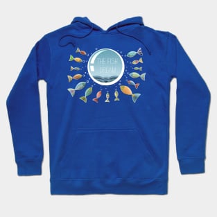 The Fish's Dream Hoodie